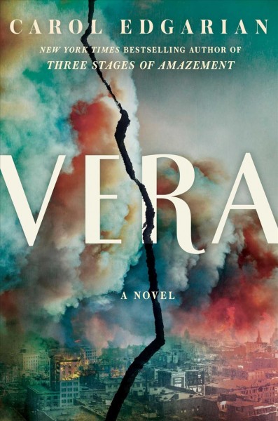 Vera : a novel / Carol Edgarian.