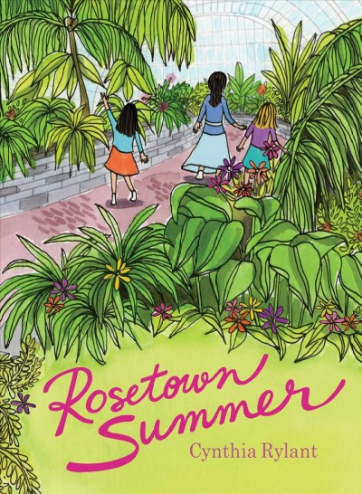 Rosetown summer / Cynthia Rylant.