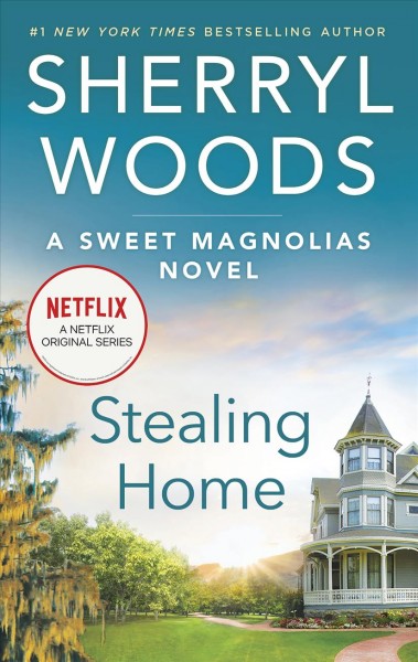 Stealing home / Sherryl Woods.