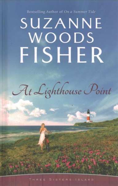 At Lighthouse Point / Suzanne Woods Fisher.