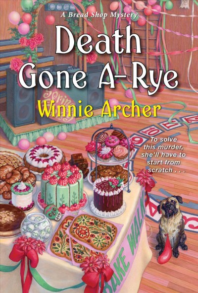 Death gone a-rye / Winnie Archer.