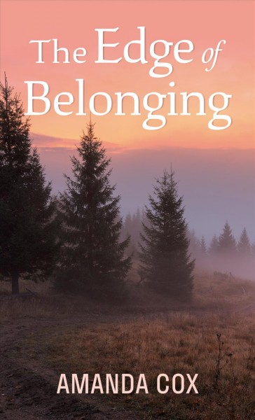 The edge of belonging / Amanda Cox.