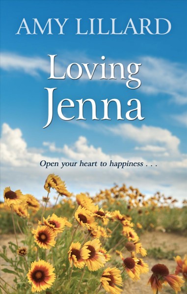 Loving Jenna / Amy Lillard.