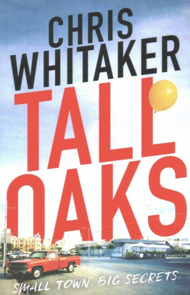 Tall Oaks / Chris Whitaker.