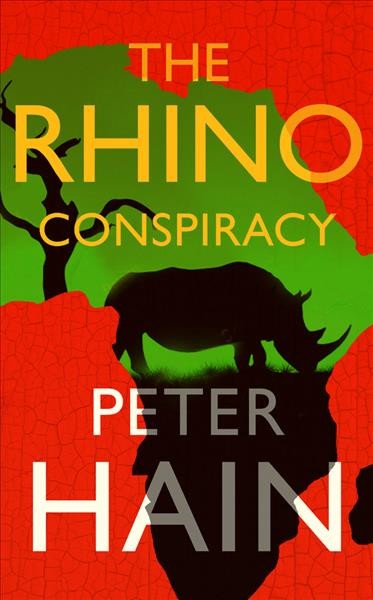 The rhino conspiracy / Peter Hain.