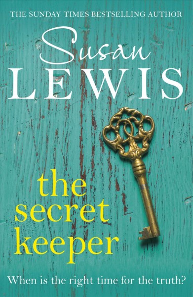 The secret keeper / Susan Lewis.