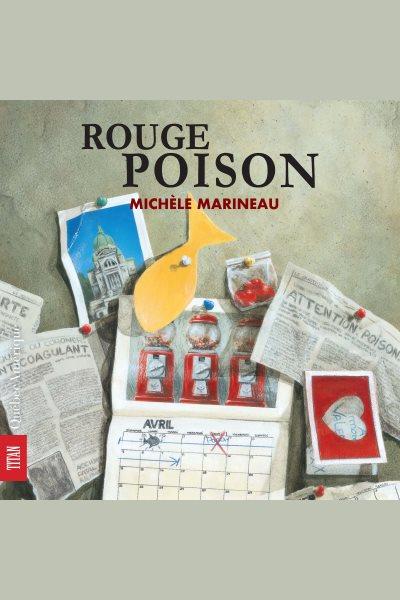 Rouge poison [electronic resource]. Mich©·le Marineau.