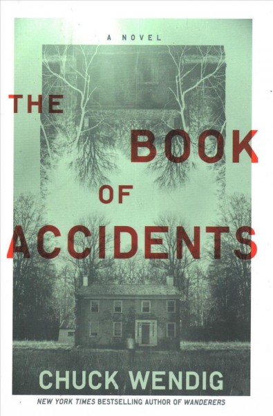 The book of accidents : a novel / Chuck Wendig.