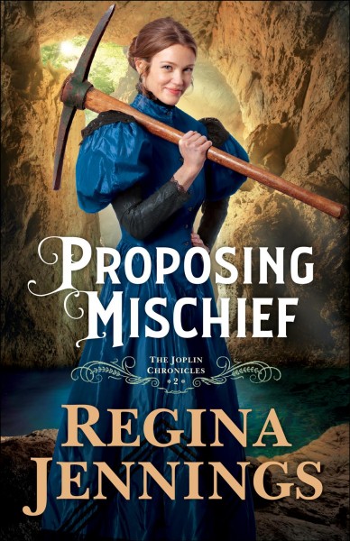 Proposing mischief / Regina Jennings.