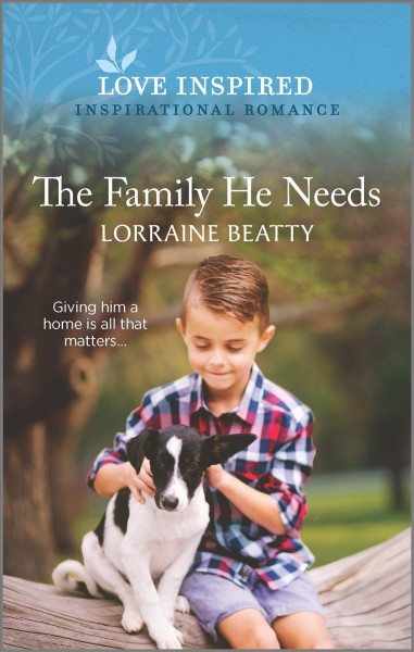 The family he needs / Lorraine Beatty.