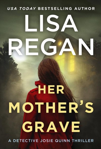 Her mother's grave / Lisa Regan.