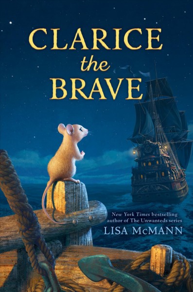 Clarice the brave / Lisa McMann ; illustrated by Antonio Caparo.