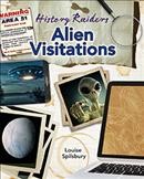 Alien visitations / Louise Spilsbury.
