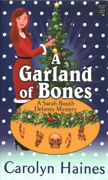 A garland of bones / Carolyn Haines.