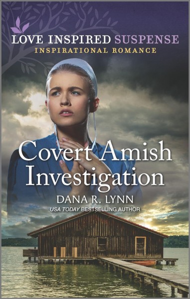 Covert Amish investigation / Dana R. Lynn.