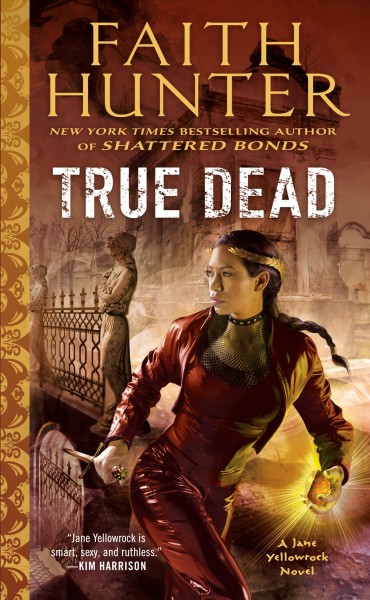 True dead / Faith Hunter.