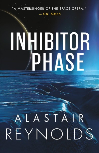 Inhibitor phase / Alastair Reynolds.