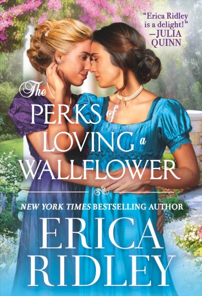 The perks of loving a wallflower / Erica Ridley.