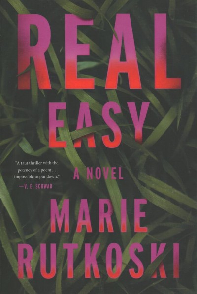 Real easy : a novel / Marie Rutkoski.