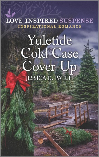 Yuletide cold case cover-up / Jessica R. Patch.