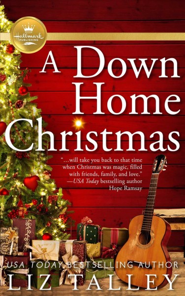 A down home Christmas / Liz Talley.