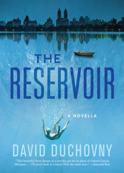 The reservoir / David Duchovny.