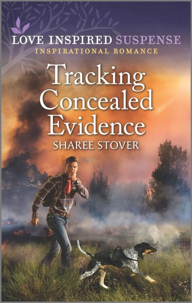 Tracking concealed evidence / Sharee Stover.