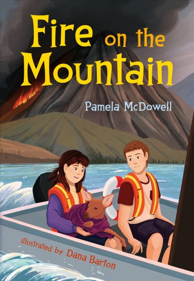 Fire on the mountain / Pamela McDowell ; illustrated by Dana Barton.
