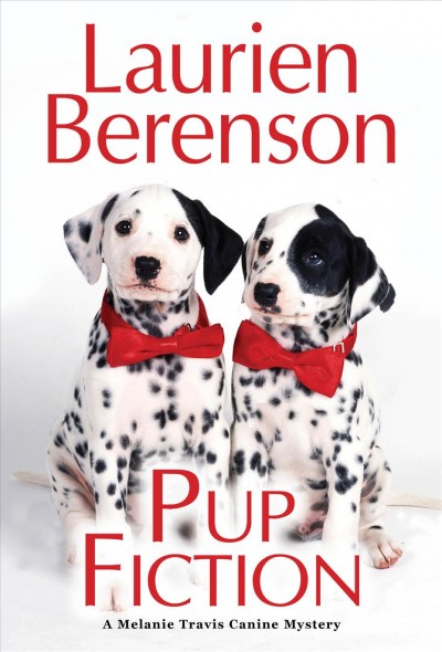 Pup fiction [electronic resource]. Laurien Berenson.