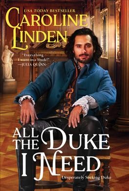 All the duke I need / Caroline Linden.