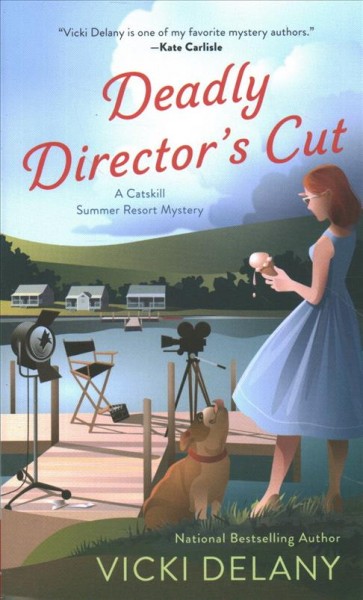 Deadly director's cut / Vicki Delany.