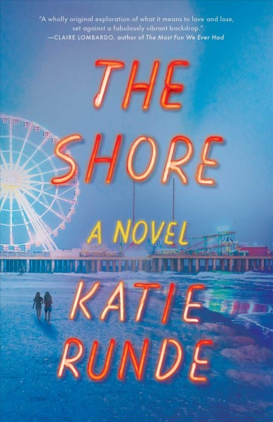 The shore : a novel / Katie Runde.