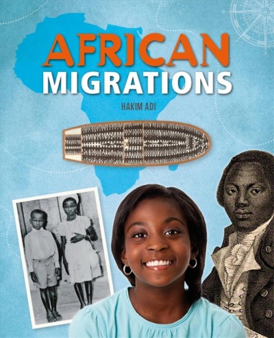 African migrations / Hakim Adi.