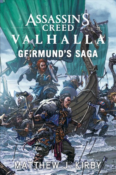 Assassin's creed Valhalla : Geirmund's saga / Matthew J. Kirby.