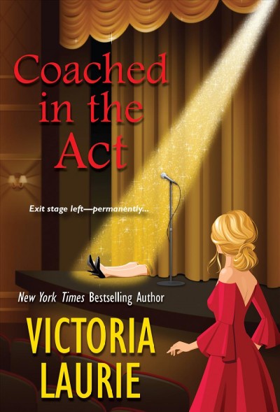 Coached in the act / Victoria Laurie.