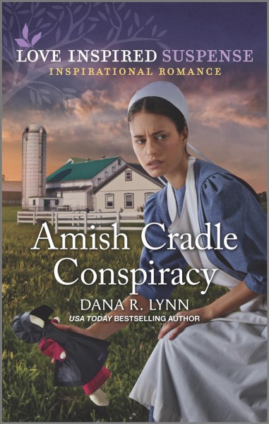 Amish cradle conspiracy / Dana R. Lynn.