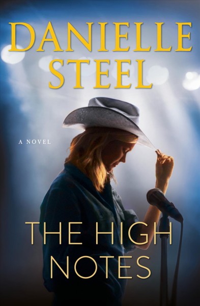 The high notes : a novel / Danielle Steel.