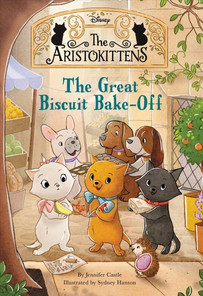 The great biscuit bake-off / Jennifer Castle ; illustrated by Sydney Hanson.