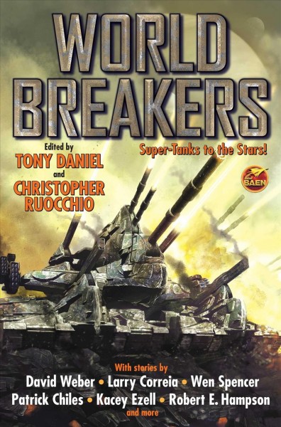 World breakers / edited by Tony Daniel and Christopher Ruocchio.