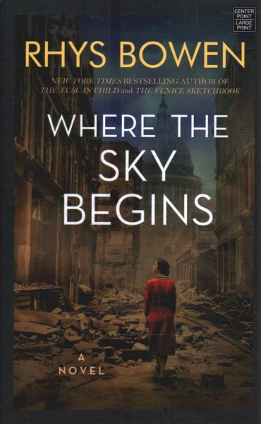 Where the sky begins : a novel / Rhys Bowen.