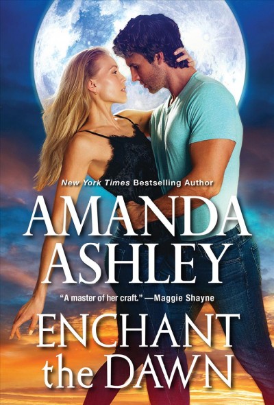 Enchant the dawn / Amanda Ashley.