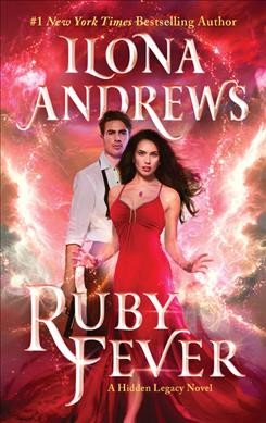 Ruby fever / Ilona Andrews.