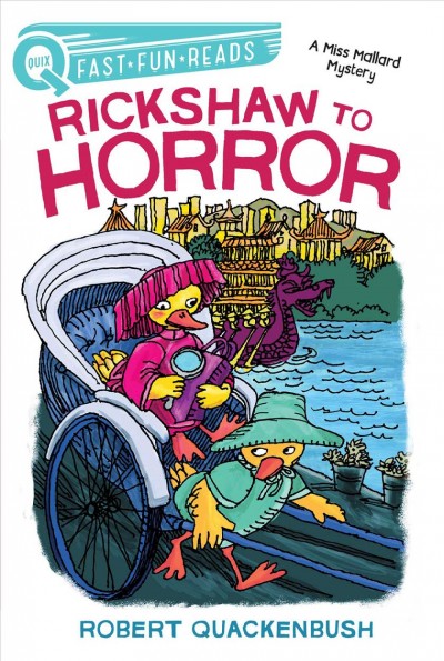 Rickshaw to horror / Robert Quackenbush.