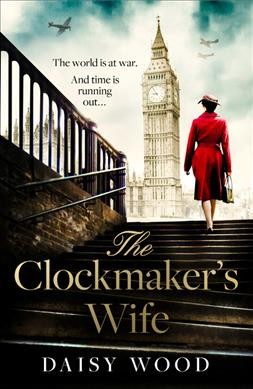 The clockmaker's wife / Daisy Wood.