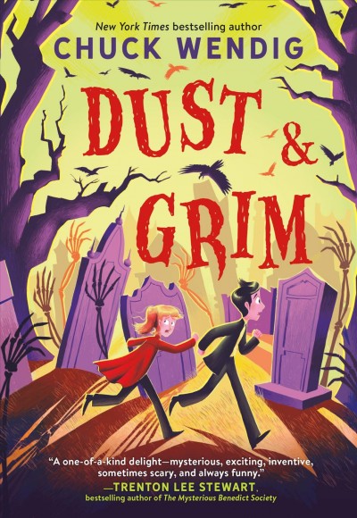 Dust & Grim / by Chuck Wendig ; illustrated by Jensine Eckwall.