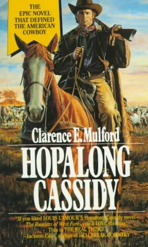 Hopalong Cassidy / Clarence E. Mulford.