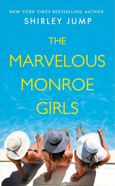 The marvelous Monroe girls / Shirley Jump.