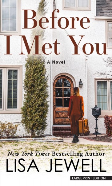 Before I met you : a novel / Lisa Jewell.