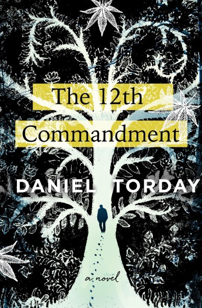 The 12th commandment / Daniel Torday.