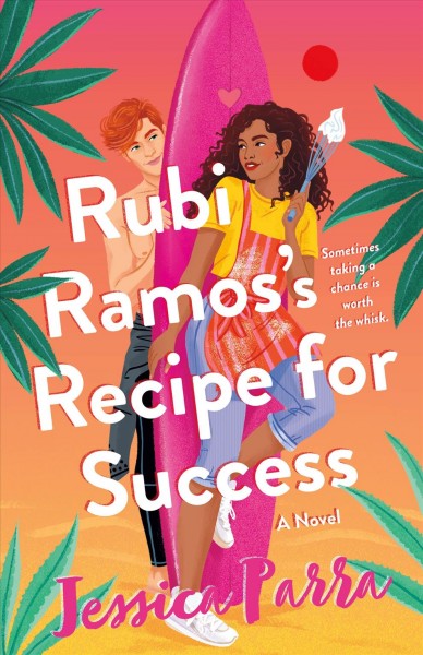 Rubi Ramos's recipe for success / Jessica Parra.